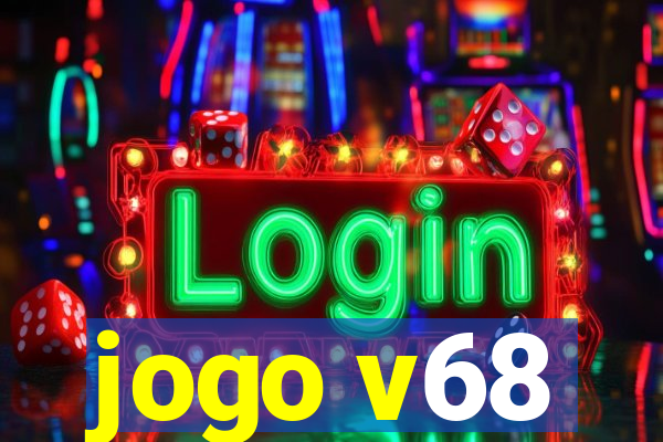 jogo v68